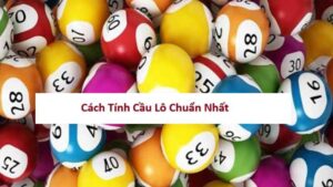 Cách Tính Cầu Lô Chuẩn Nhất : 5 Bí Quyết Soi Cầu Khoa Học