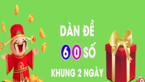 Dàn Đề 60 Số Khung 2 Ngày