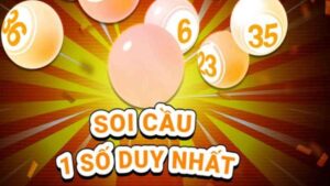 Soi Cầu 1 Số Duy Nhất